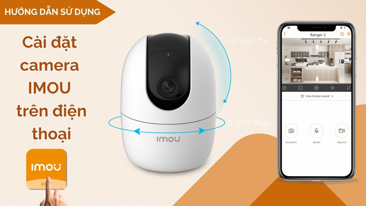 Hướng dẫn cách cài đặt Camera IMOU trên điện thoại