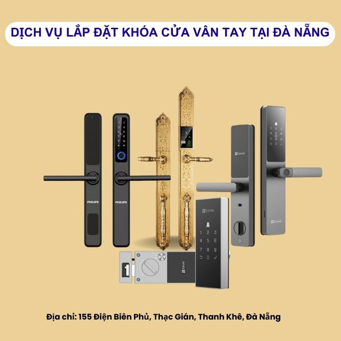 Dịch vụ lắp đặt khóa cửa vân tay Đà Nẵng uy tín, chuyên nghiệp