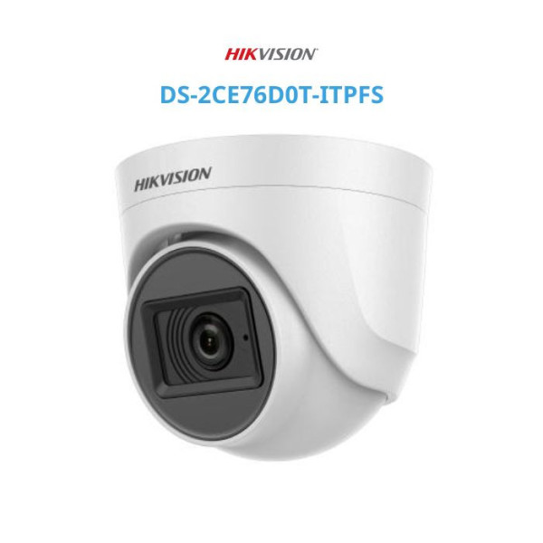 Camera HDTVI trong nhà Hikvision DS-2CE76D0T-ITPFS 2MP vỏ nhựa